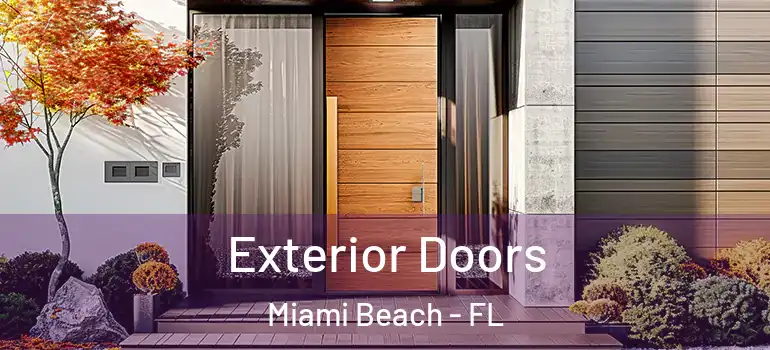  Exterior Doors Miami Beach - FL