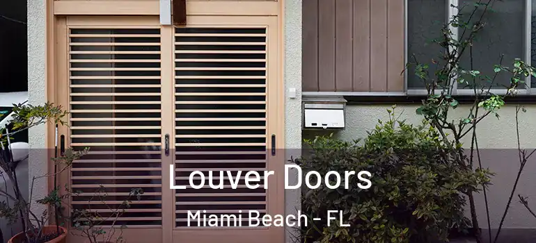  Louver Doors Miami Beach - FL