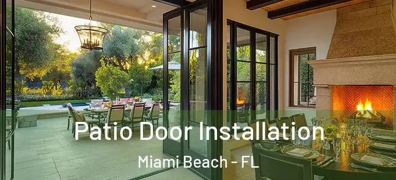  Patio Door Installation Miami Beach - FL